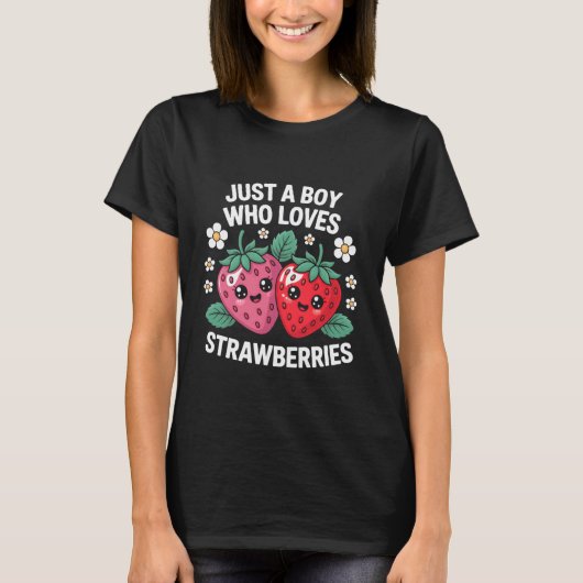 Just A Boy Who Loves Strawberries Fun Tシャツ (正面)