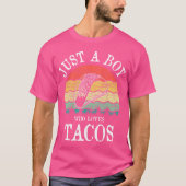 Just A Boy Who Loves Tacos Tシャツ (正面)