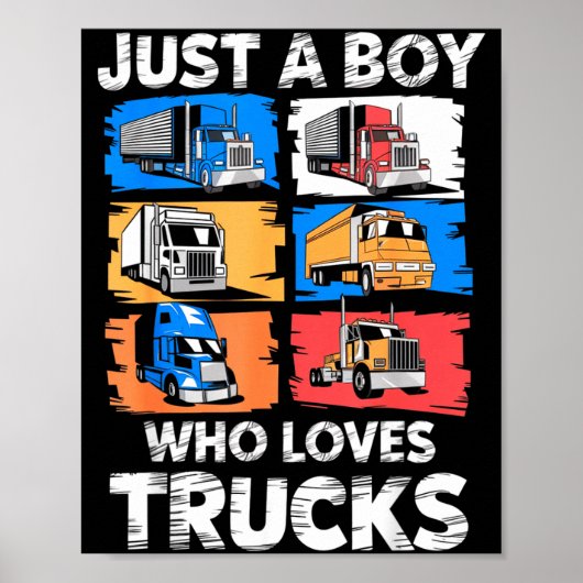 Just A Boy Who Loves Trucks Funny Semi Truck Lover ポスター (正面)