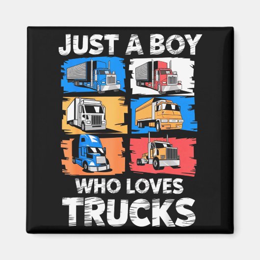 Just A Boy Who Loves Trucks Funny Semi Truck Lover マグネット (正面)