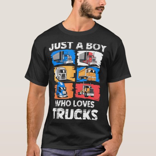 Just A Boy Who Loves Trucks Funny Semi Truck Lover Tシャツ (正面)