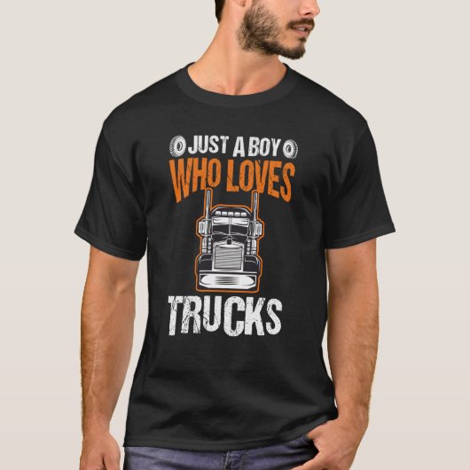 Just A Boy Who Loves Trucks Truck 5 Tシャツ (正面)