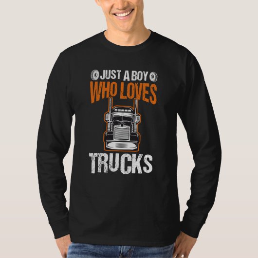 Just A Boy Who Loves Trucks Truck  5 Tシャツ (正面)