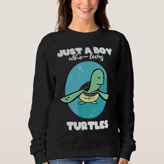 Just a boy who loves turtles  funny turtle costume スウェットシャツ (正面)