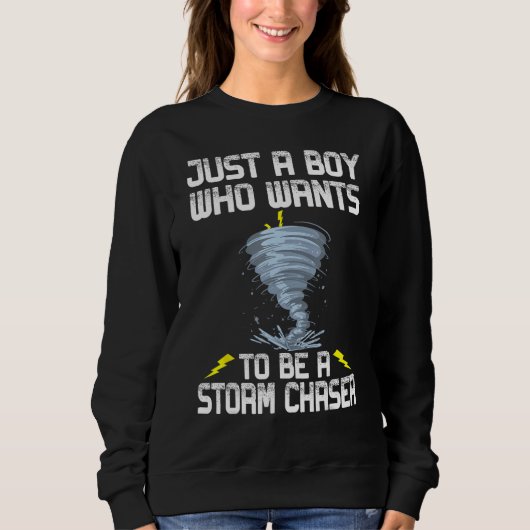 Just A Boy Who Wants To Be A Storm Chaser Tornado スウェットシャツ (正面)