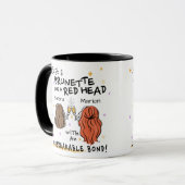 "Just a Brunette and a Red Head" カスタムMug マグカップ (正面左)