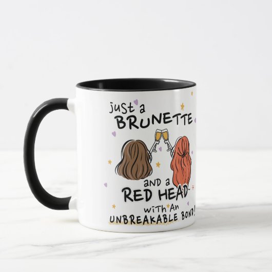 "Just a Brunette and a Red Head"マグカップ マグカップ (左)