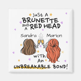 "Just a Brunette and Red Head"名前をカスタムするマグネット マグネット