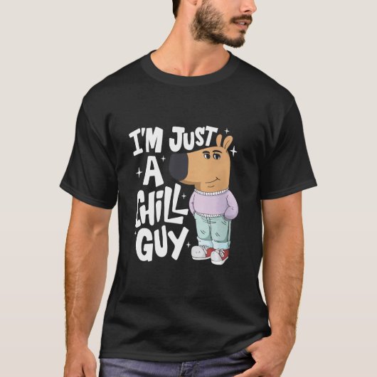 Just A Chill Guy、TikTokミーム、Chill guyミーム Tシャツ (正面)
