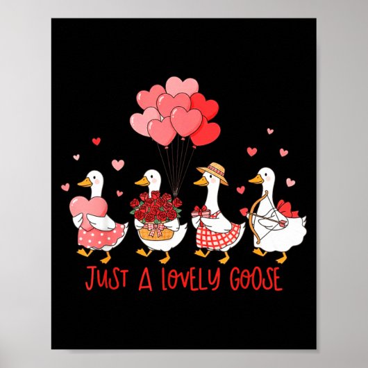 Just A Cute Goose Funny Valentines Shirt For Women ポスター (正面)