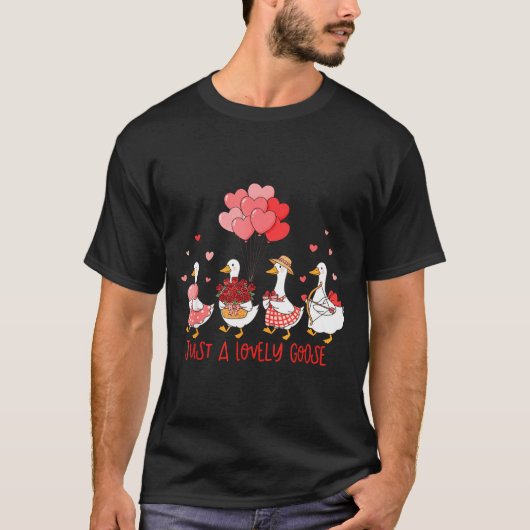Just A Cute Goose Funny Valentines Shirt For Women Tシャツ (正面)