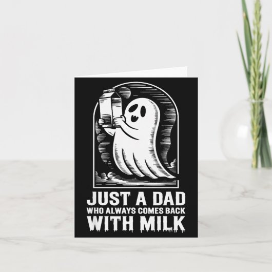 Just A Dad Who Always Came Back With The Milk Ghos カード (正面)