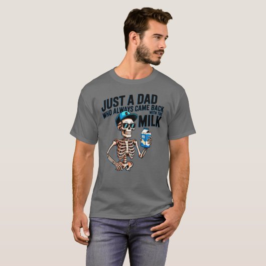 Just A Dad Who Always Came Back withhe Milk boy Tシャツ (正面フル)