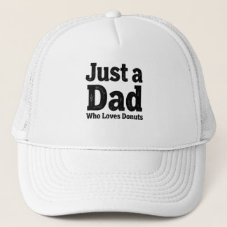 Just a Dad Who Loves Donuts – Funny Dad Cap Design キャップ