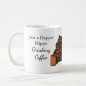 Just a Dapper Hippo Drinking Coffee - Funny Mug コーヒーマグカップ (左)