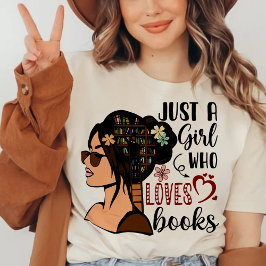 JUST A GIRL，ブックラバーフローラブッ読クス Tシャツ