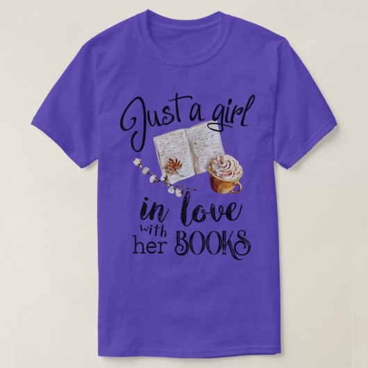 Just A Girl In Love With Her Books Funny Reading B Tシャツ (デザイン正面)