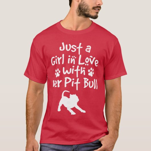 Just A Girl In Love With Her Pit Bull Pittie Dog L Tシャツ (正面)