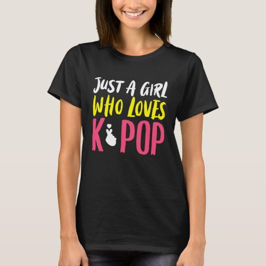Just A Girl K pop Kpop K Pop Tシャツ (正面)
