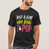 Just A Girl K pop Kpop K Pop Tシャツ (正面)