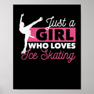 Just a Girl Loves Iceスケートで滑る姿スケートで滑る ポスター