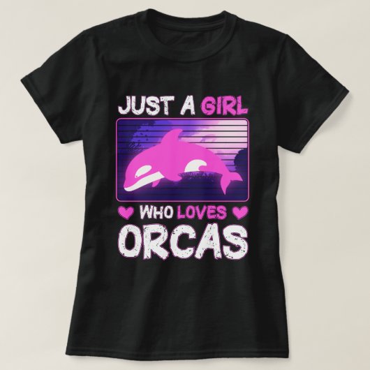 Just A Girl Loves Orcas - Cute & Orca Love Tシャツ (デザイン正面)