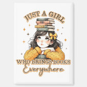 Just a Girl Who Brings Books Everywhere  マグネット (正面)