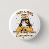 Just a Girl Who Brings Books Everywhere  缶バッジ (正面)