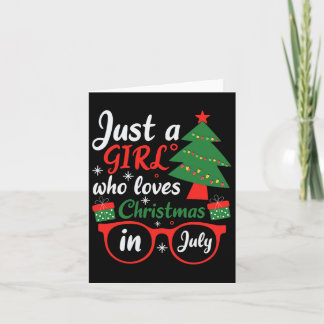 Just A Girl Who Love Christmas In July  カード