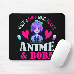 Just A Girl Who Loves Anime and Boba      マウスパッド