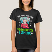 Just a Girl Who Loves Anime and Gaming Tシャツ (正面)