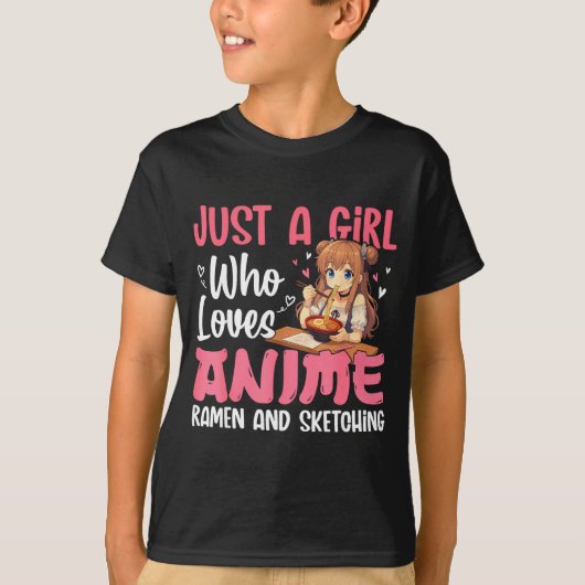 Just A Girl Who Loves Anime Ramen And Sketching, J Tシャツ (正面)