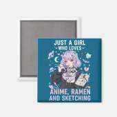 Just A Girl Who Loves Anime Ramen And Sketching Ma マグネット (正面/裏面)