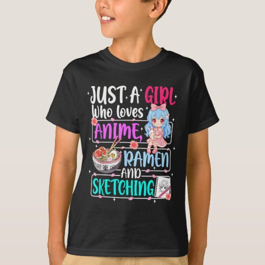 Just A Girl Who Loves Anime Ramen Sketching Japan  Tシャツ (正面)