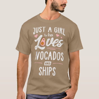 Just A Girl Who Loves Avocados And Ships Gift Wome Tシャツ