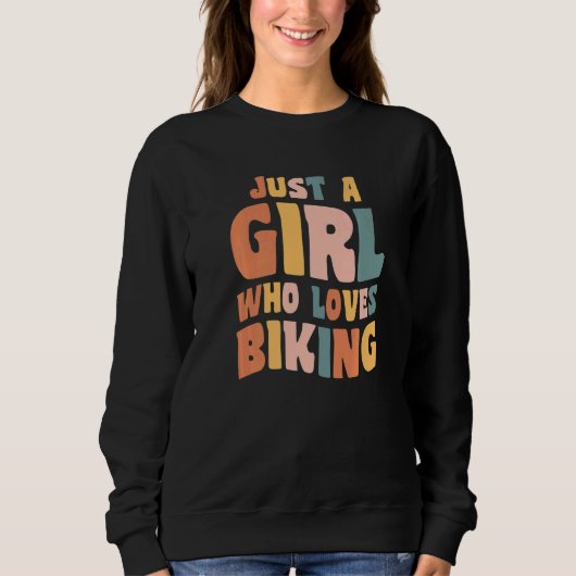 Just A Girl Who Loves Biking Apparel Cycling Quote スウェットシャツ (正面)