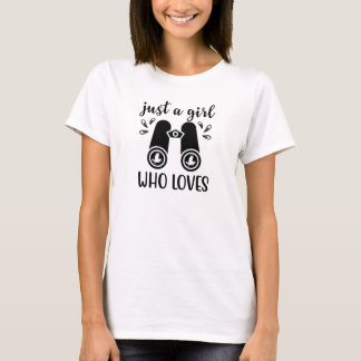 Just A Girl Who Loves Birds Birdwatching Birder Tシャツ