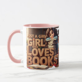 Just a Girl who Loves Books マグカップ