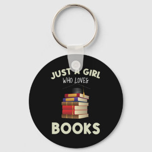 Just A Girl Who Loves Books Gifts For Bookworm キーホルダー