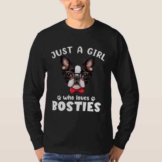 Just a Girl Who Loves Bosties Boston Terrier Dog Tシャツ (正面)