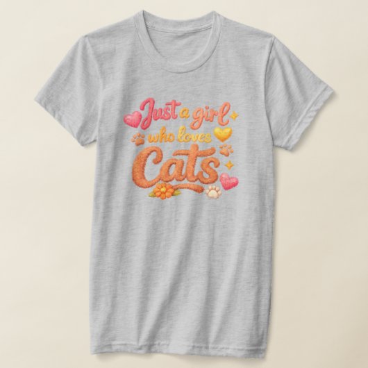 Just a girl who loves cats tシャツ (レイダウン)