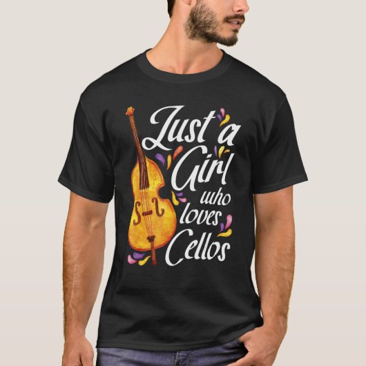 Just A Girl Who Loves Cellos Cello Player Cellist Tシャツ (正面)