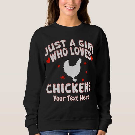 Just A Girl Who Loves Chickens Custom スウェットシャツ (正面)
