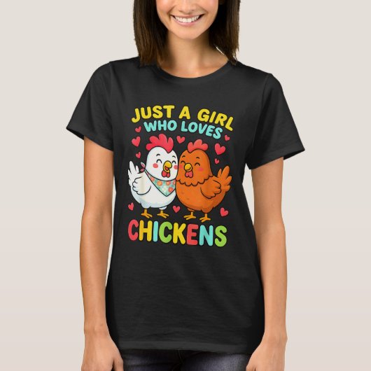 Just A Girl Who Loves Chickens Cute Chicken Lover Tシャツ (正面)