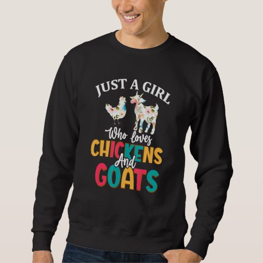 Just A Girl Who Loves Chickens Goats Farmer Girls スウェットシャツ (正面)