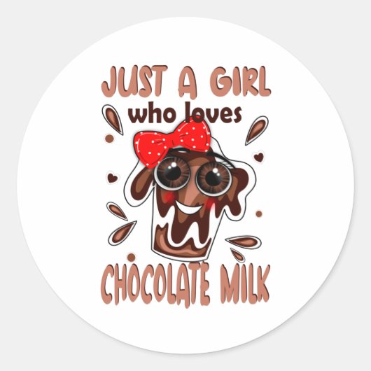Just a Girl Who Loves Chocolate Milk Stainless ラウンドシール (正面)