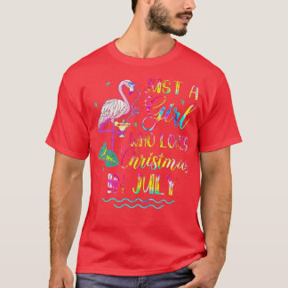 Just A Girl Who Loves Christmas In July Flamingo T Tシャツ