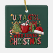 Just A Girl Who Loves Christmas Lover Holiday  セラミックオーナメント (正面)