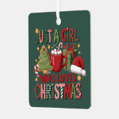 Just A Girl Who Loves Christmas Lover Holiday  メタルオーナメント (正面左)