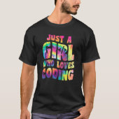 Just A Girl Who Loves Coding Coder Apparel Program Tシャツ (正面)